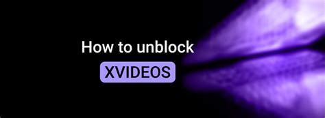 xvideos not loading|How to unblock XVIDEOS from anywhere in 2024